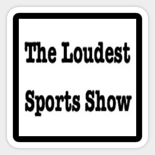 The Loudest Sports Show Away Logo Sticker